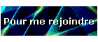 Pour me rejoindre